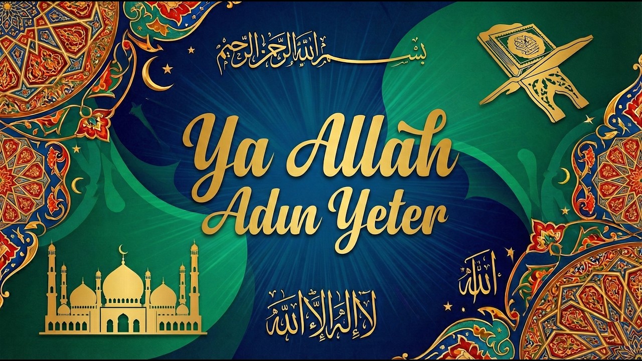 Ya ALLAH - Adın Yeter - Yeni İlahi