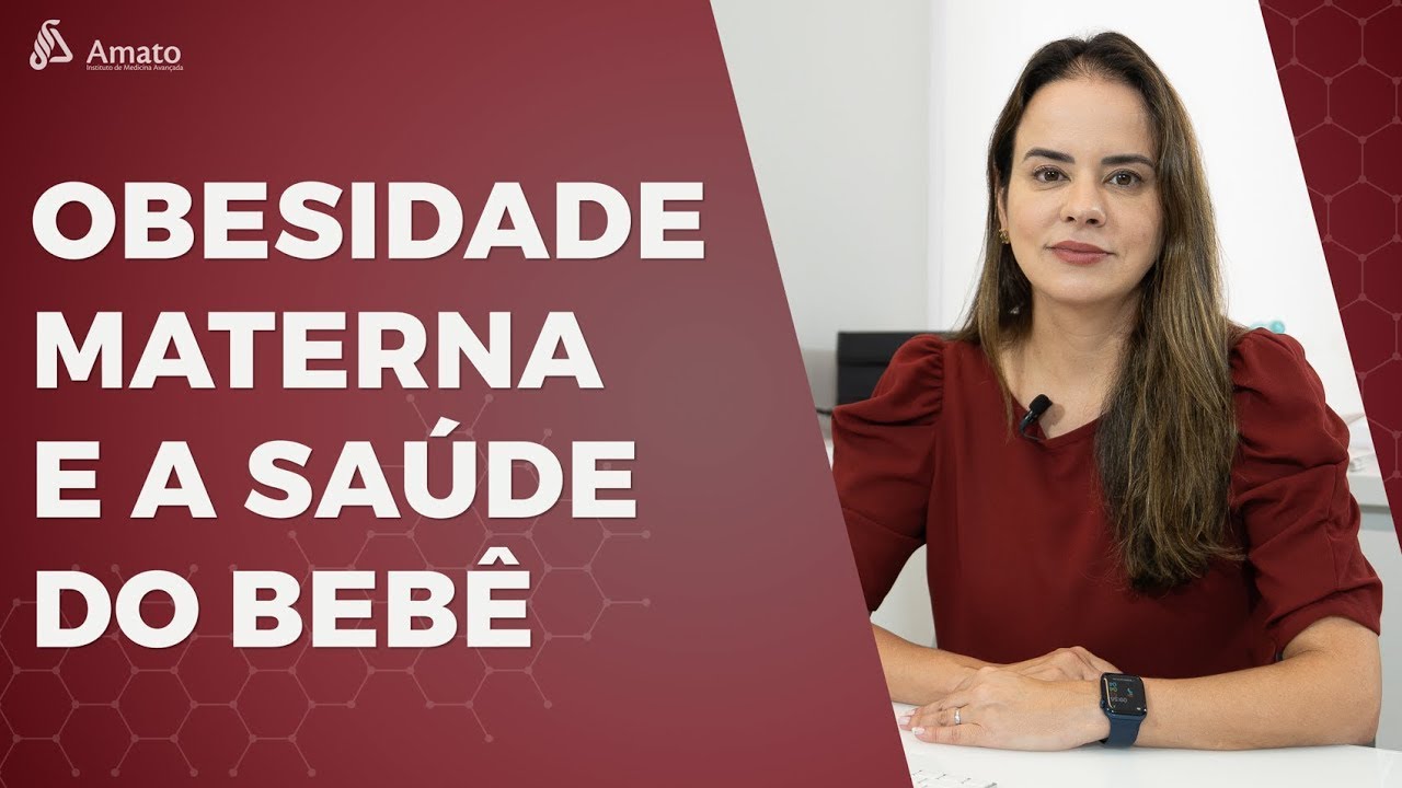 Qual a rela&ccedil;&atilde;o da OBESIDADE com a Sa&uacute;de do Beb&ecirc;?