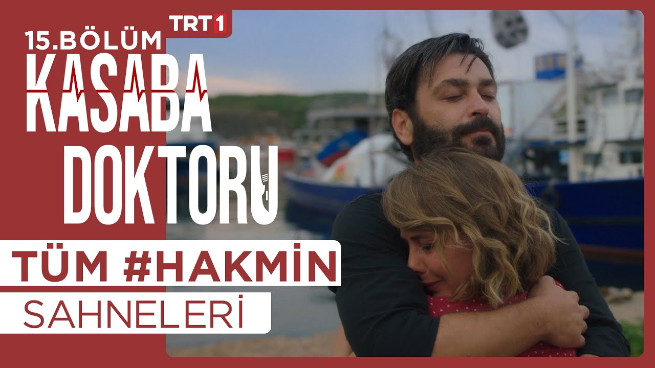 Tüm #HAKMİN sahneleri - Kasaba Doktoru 15. Bölüm