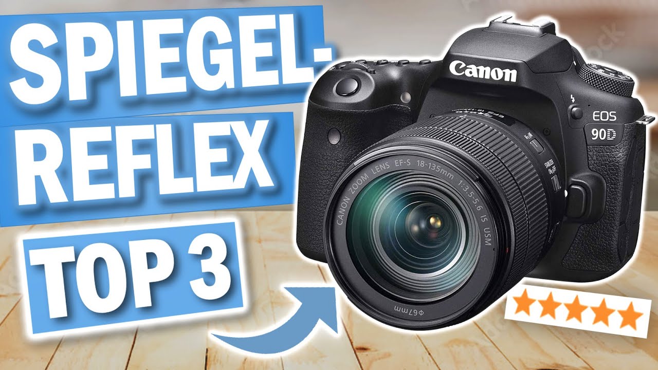 SPIEGELREFLEXKAMERAS kaufen: Top 3 Spiegelreflexkameras 2026 im Vergleich!