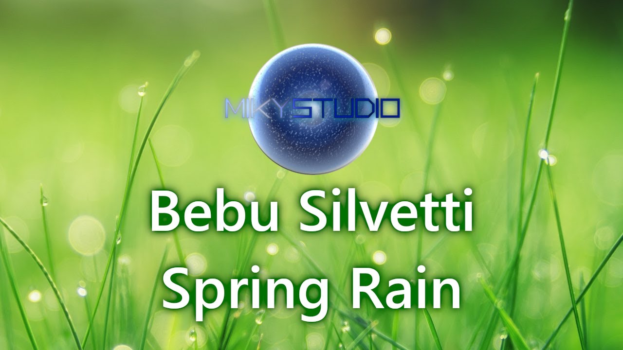 Bebu Silvetti - Spring Rain (Miky Studio cover)