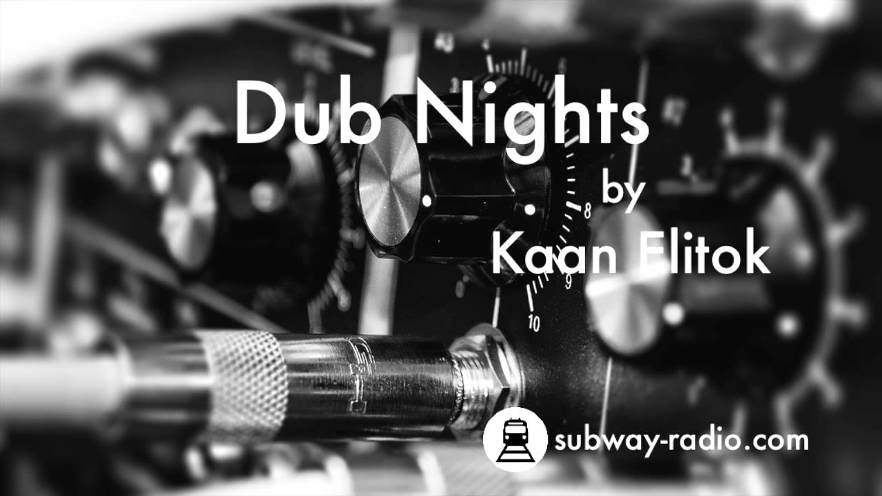 Kaan Elitok - Dub Techno DJ set      /subway-radio.com