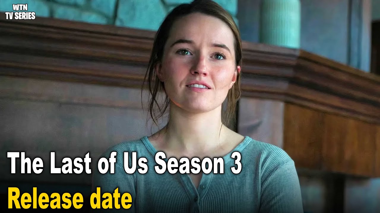 The Last of Us Season 3 Release Date Speculation
