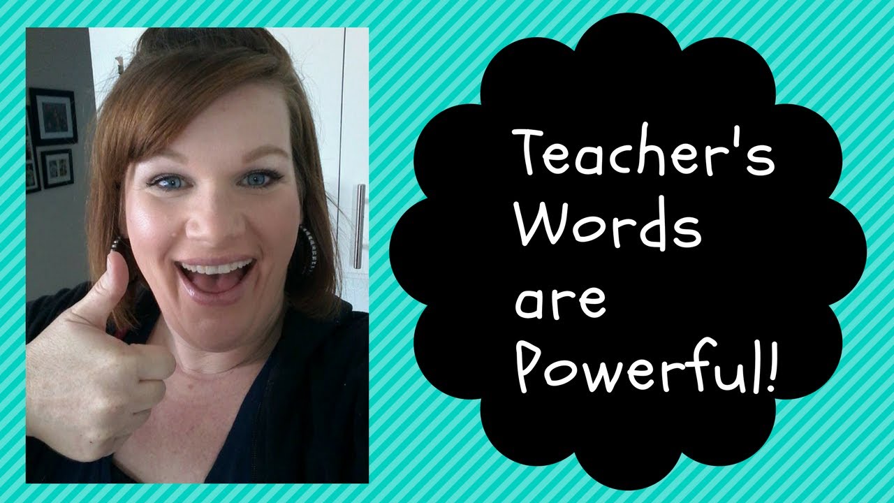 Teacher's Words Are Powerful - How to Give Clear Commands in the Classroom