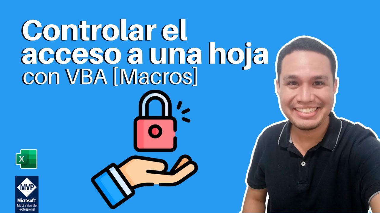 🔑 Controlar el ACCESO a una hoja con VBA [Macros] | ExcelAprende