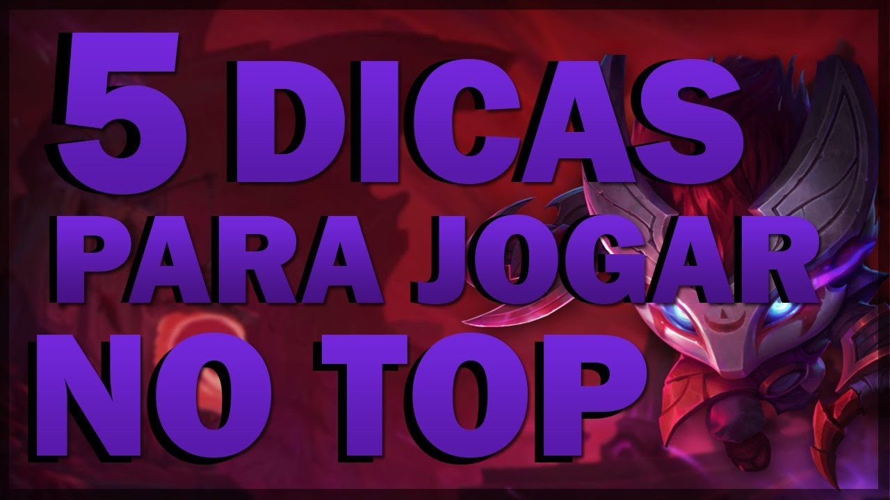 5 DICAS PARA JOGAR NA TOP LANE - by. MixRJ