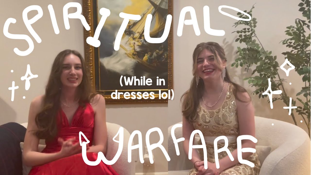 Talking about Spiritual Warfare…in dance dresses I Bread and Oil ep 20