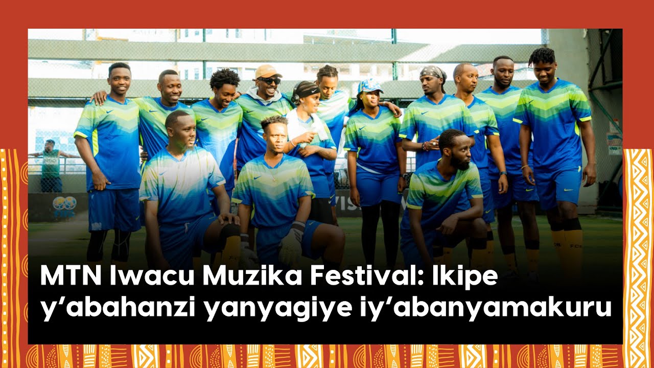 Abahanzi bazitabira 'MTN Iwacu Muzika Festival' batsinze bandagaje abanyamakuru b'imyidagaduro