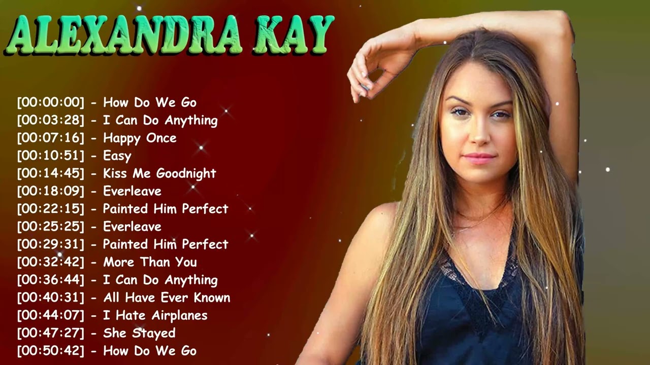 Alexandra Kay Top Hits 2026 🎧 Greatest Songs Collection | Country Playlist Nonstop