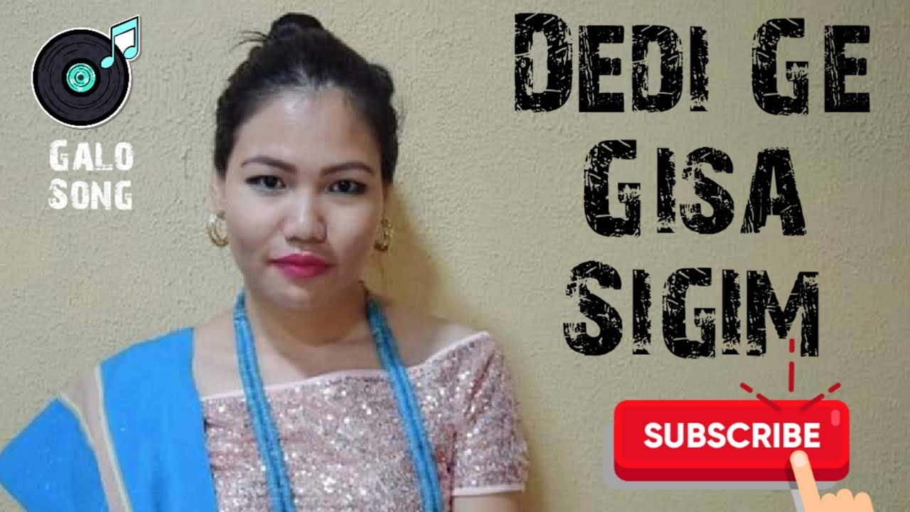 Ngomne laksi|| Dedi Ge Gisa Sigim ||Pakngam Lombi || Galo Song