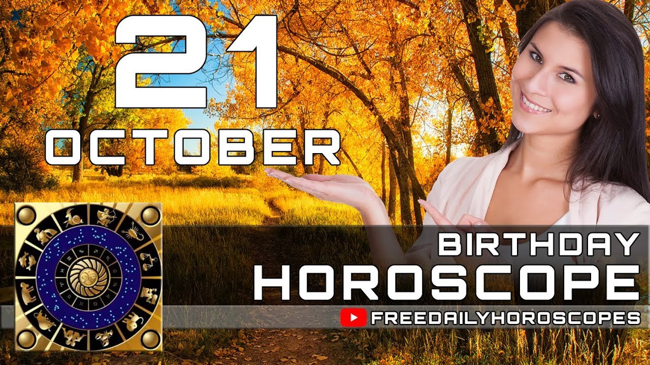 October 21 - Birthday Horoscope Personality
