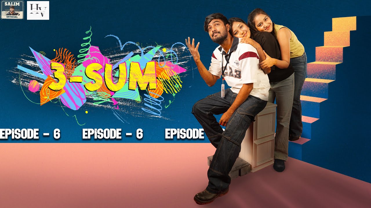 3-SUM | EPISODE-6 | Salim | Tamil love series | HV ENTERTAINMENT | Salim official