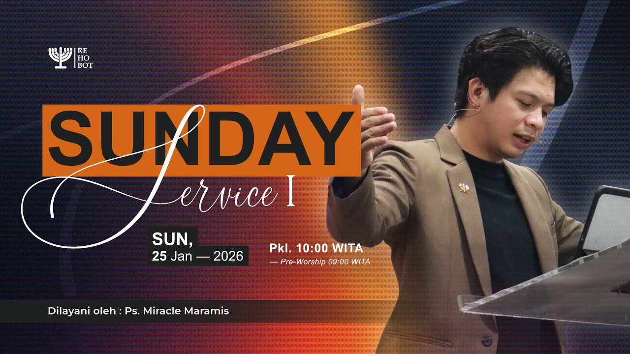 SUNDAY SERVICE I Keselamatan | | Ps. Miracle Maramis, S.Th | 25 Januari 2026 I 09.00 & 10:00 WITA