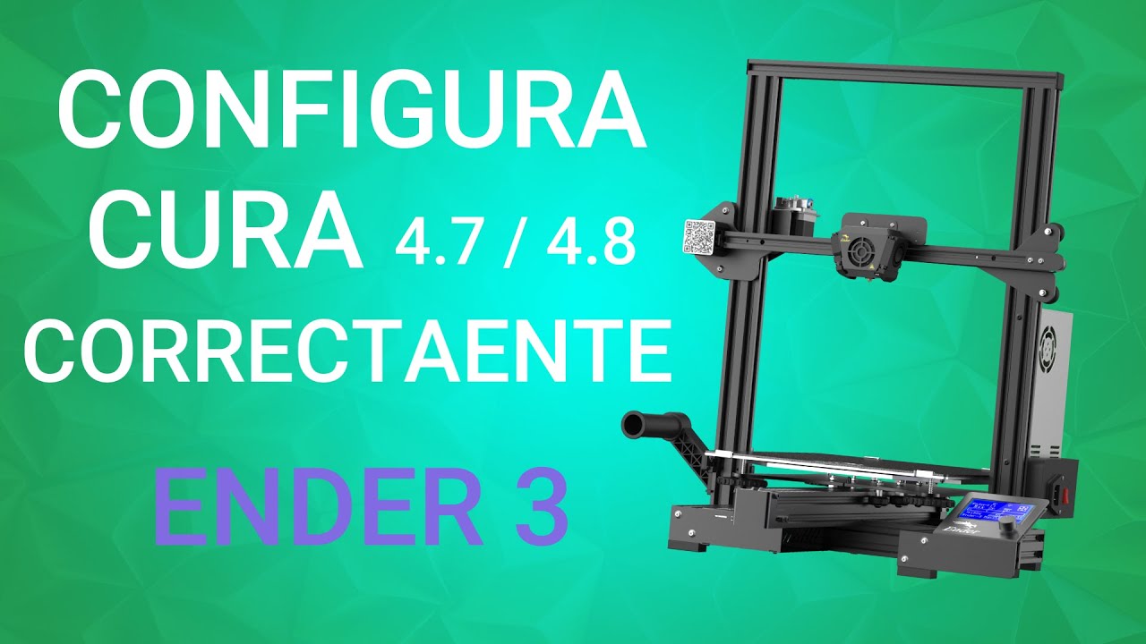 Ender 3 - Configurar correctamente los parámetros en Cura