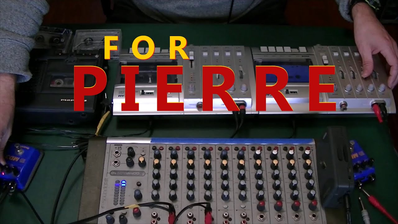 For Pierre - Musique Concr&egrave;te