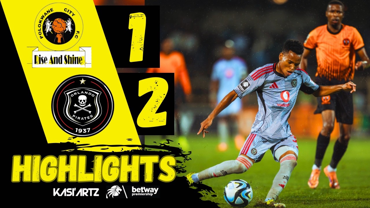 POLOKWANE CITY vs ORLANDO PIRATES ‣ ALL GOALS & HIGHLIGHTS ‣ BETWAY PSL 2025/26