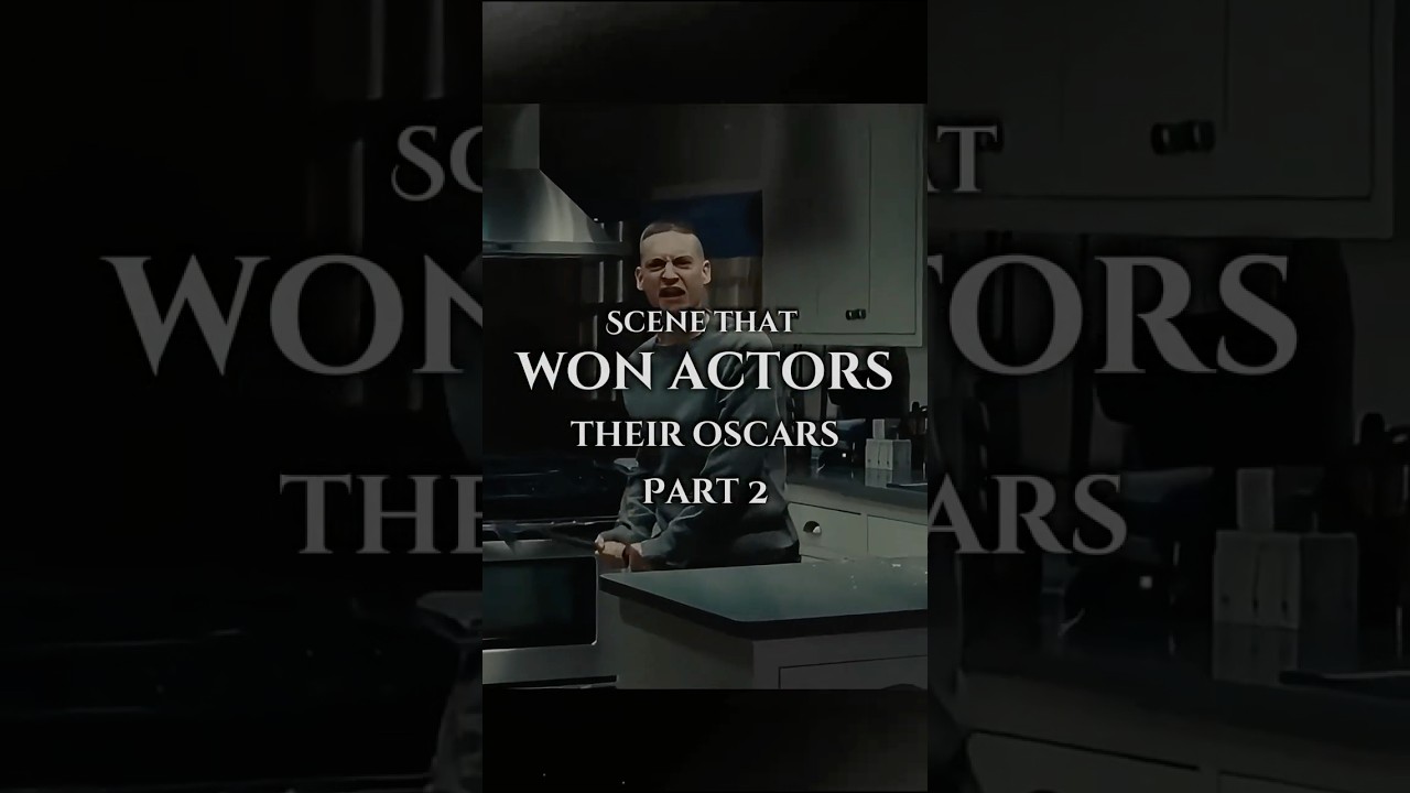 Every Actors Oscars Winning Scene Part 2