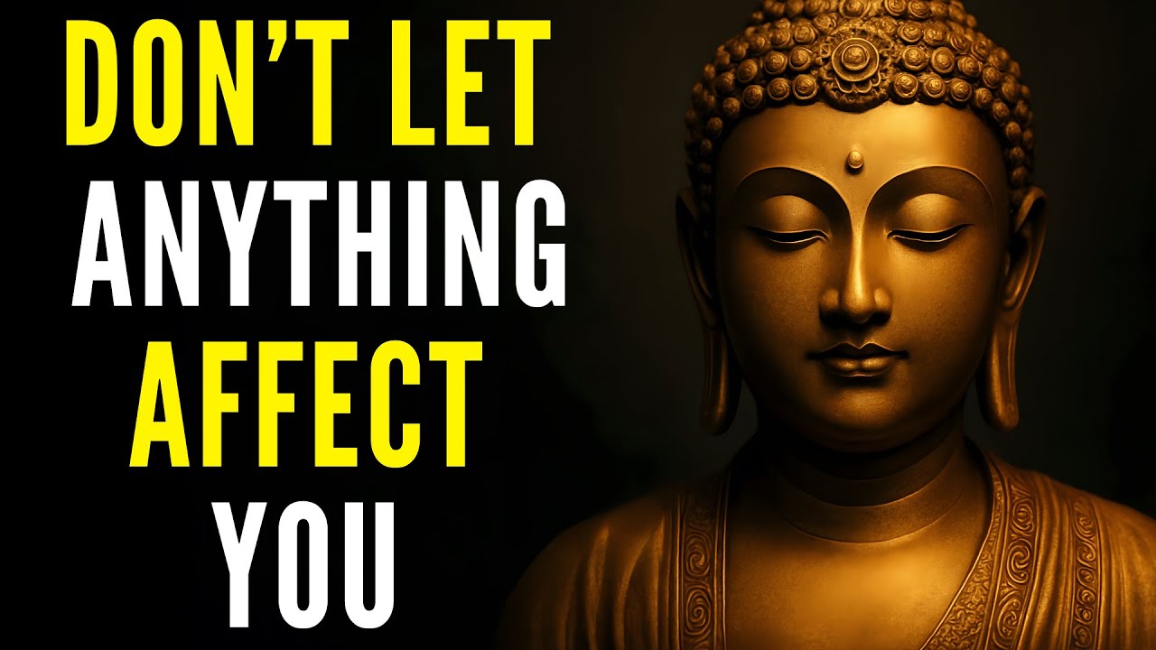 8 Buddhist Principles for Lasting Peace - That Nothing Will Affect You Again