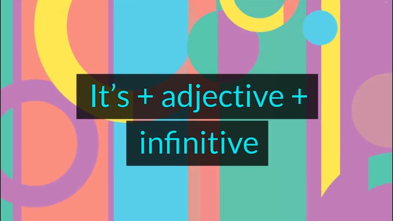 It's + Adjective + Infinitive (Unit 5I, Level A2)