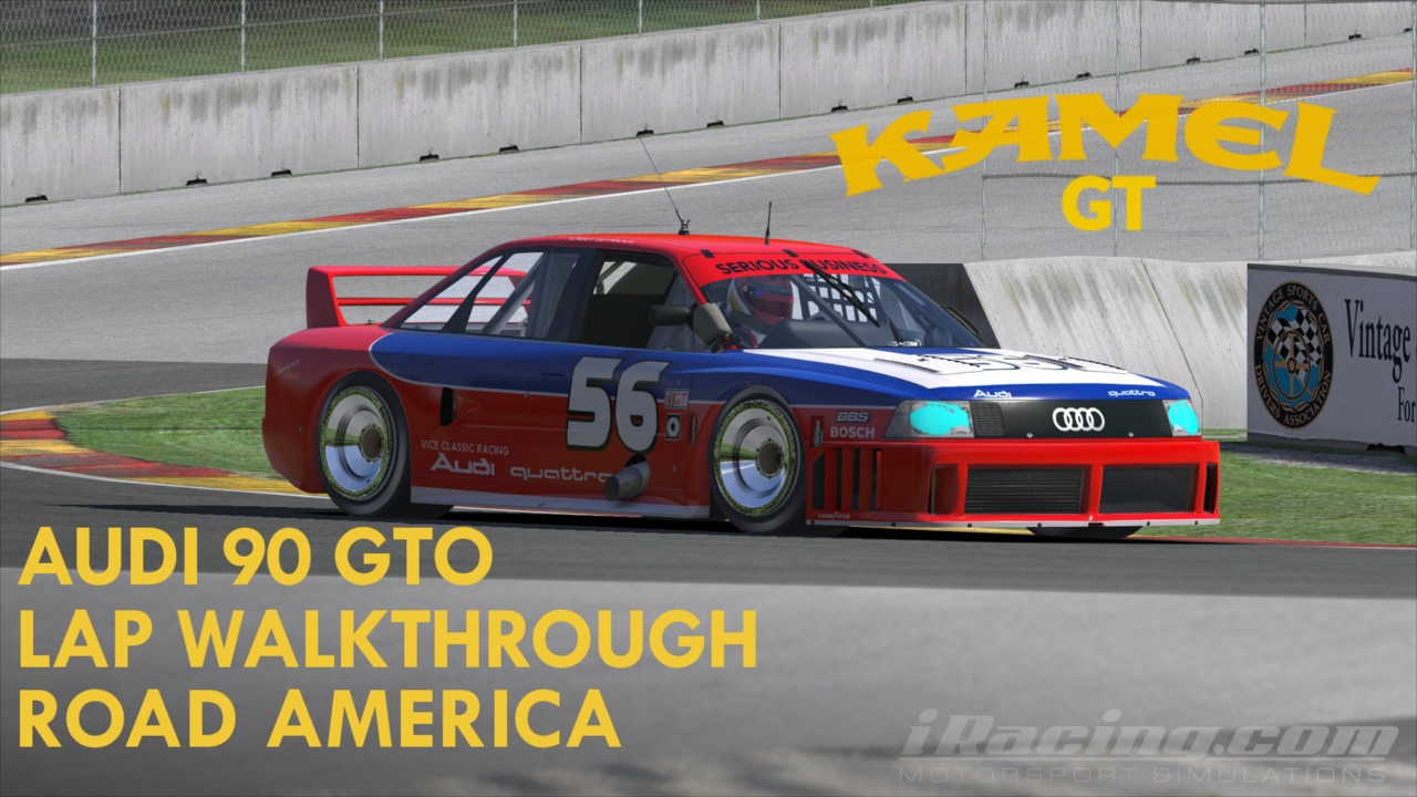 iRacing Kamel GT - Audi 90 GTO - Road America lap walkthrough