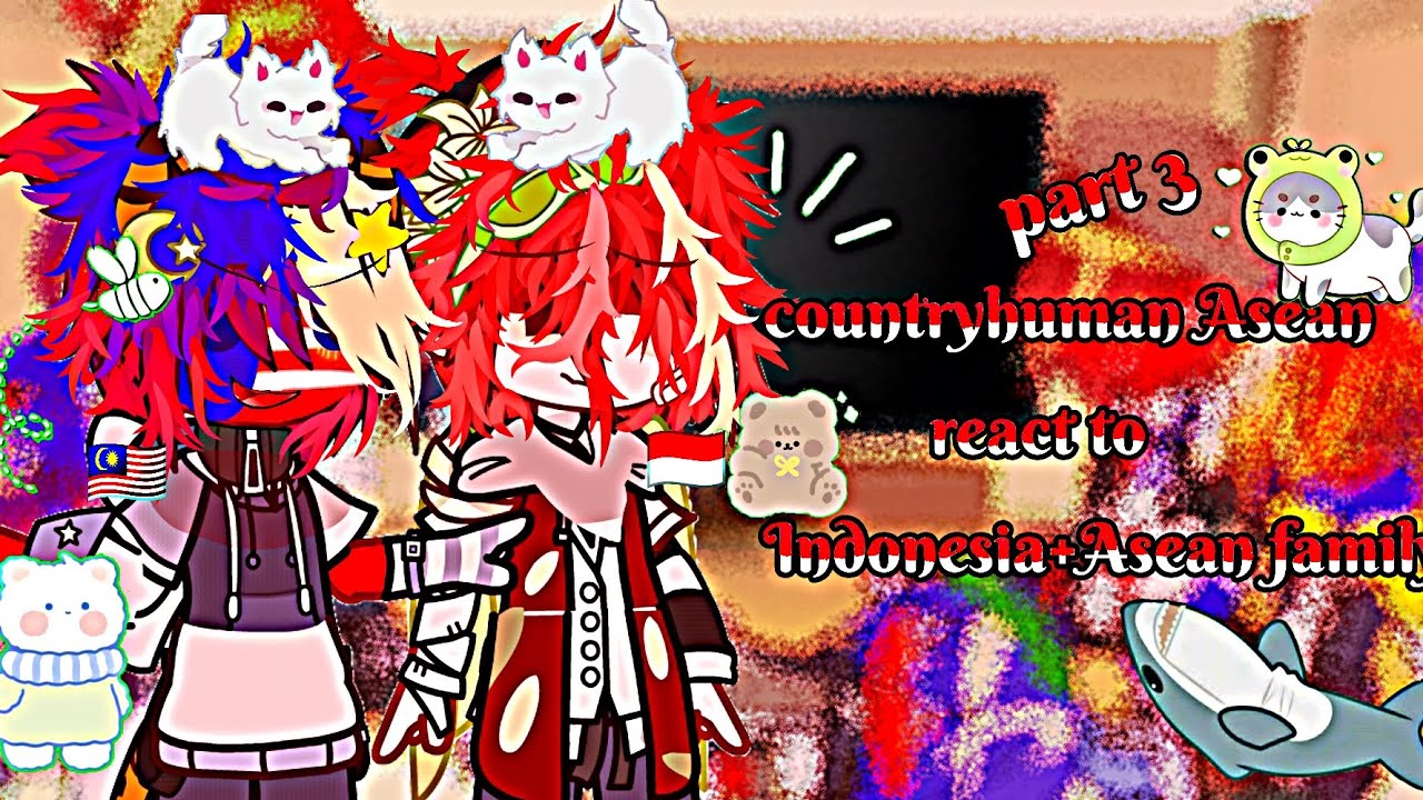 🌱㉨countryhumans (Asean) react to Indonesia🇮🇩+Asean family㉨🌱|part 3/tmt? |gacha nox Indonesia🇮🇩