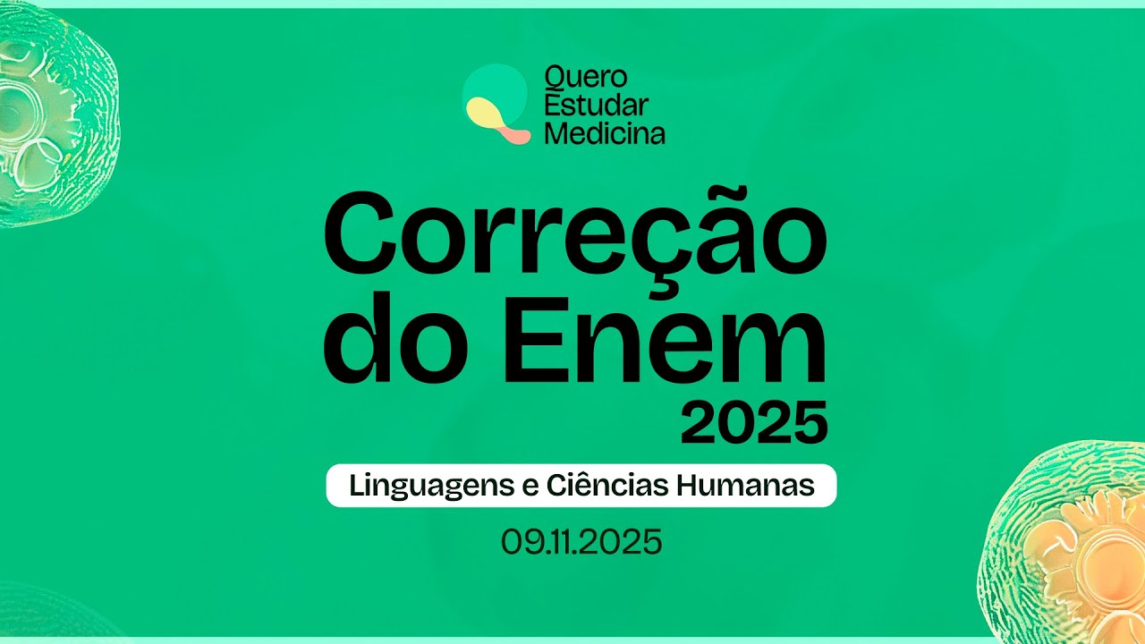 CORREÇÃO ENEM 2025 | LINGUAGENS, CIÊNCIAS HUMANAS E REDAÇÃO