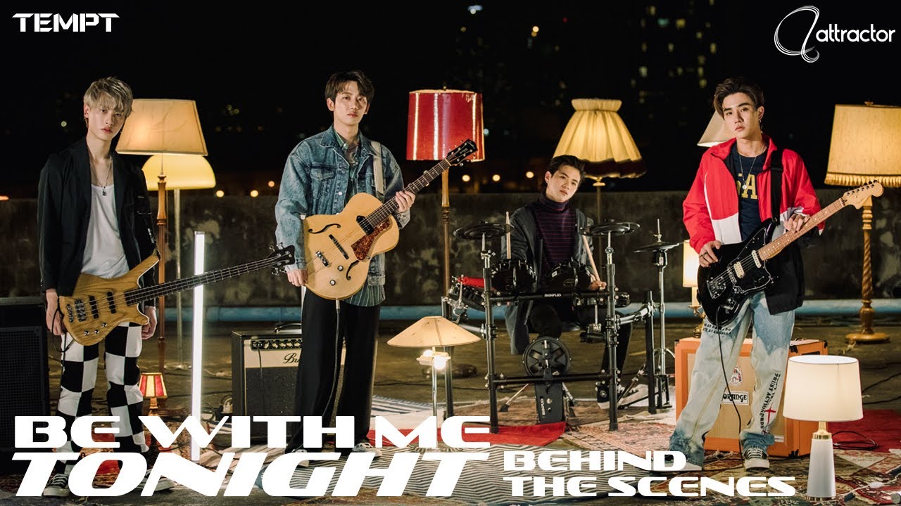 TEMPT - Behind the scenes MV 'Be With Me Tonight'