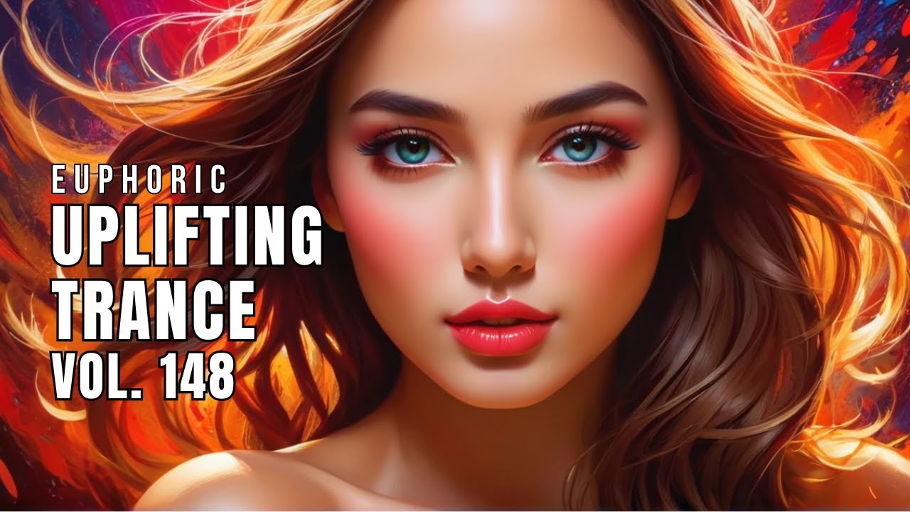 Best Uplifting Trance Mix 2026 | Euphoric Uplifting Trance Vol. 148