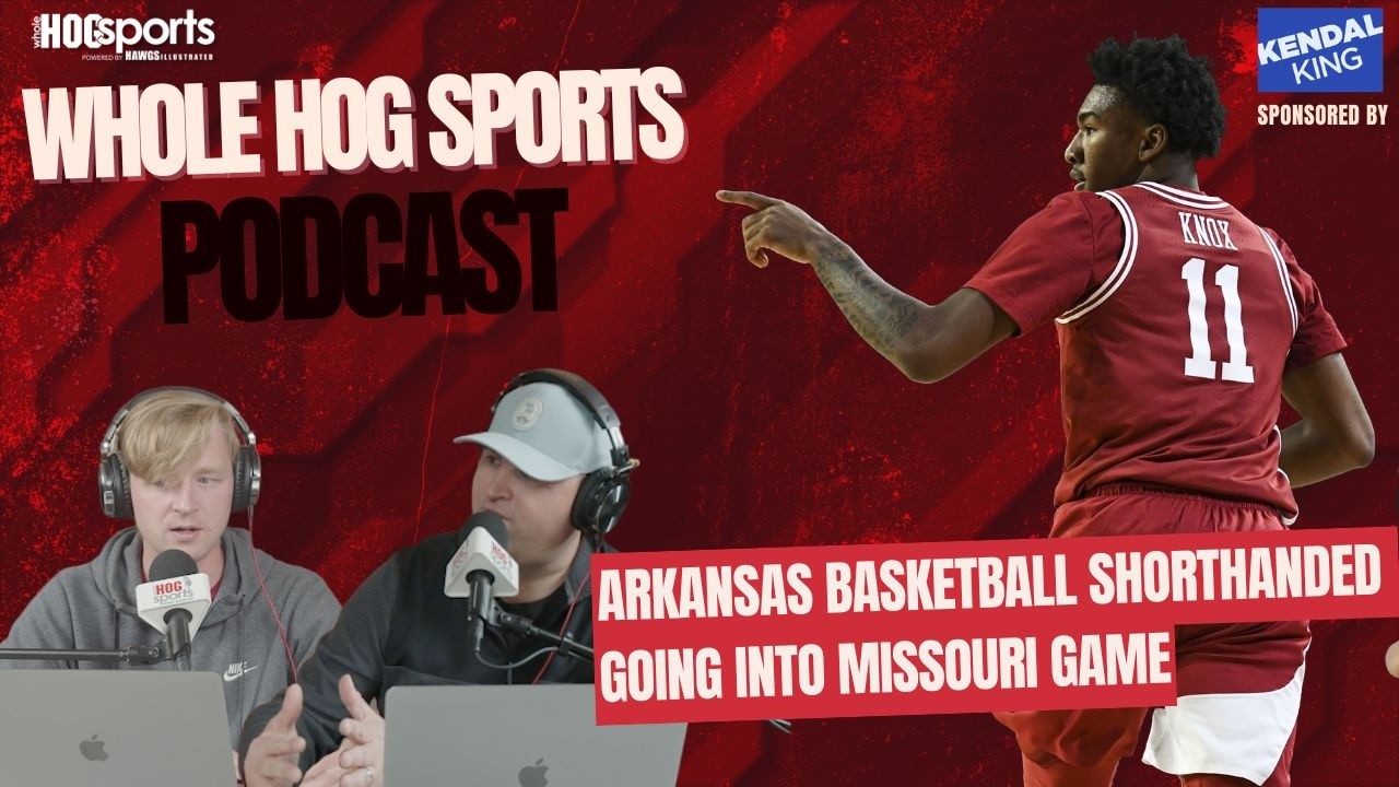 PODCAST: Arkansas basketball shorthanded going into Missouri game