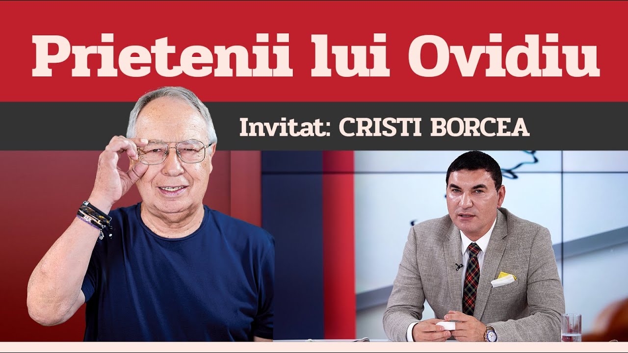 CRISTI BORCEA, invitat la Prietenii lui Ovidiu » EDIȚIA INTEGRALĂ (episodul 29)