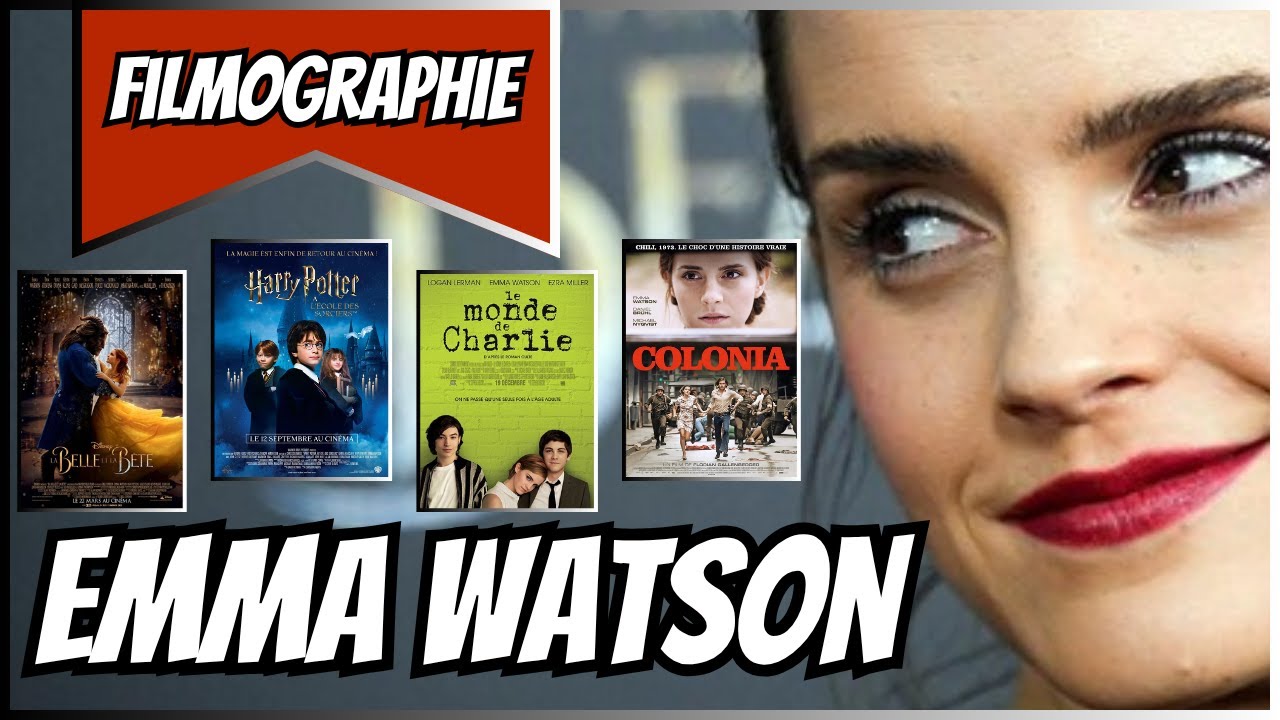 FILMOGRAPHIE | Emma Watson - L'Intégralité de ses films et rôles (2001-2025)