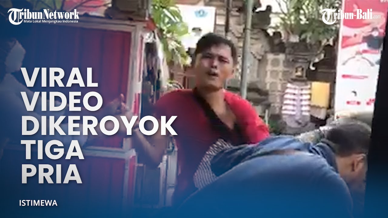 VIRAL Aksi Tiga Pria Seret dan Lakukan Penganiayaan ke Seseorang di Denpasar, Ini Kata Polisi.