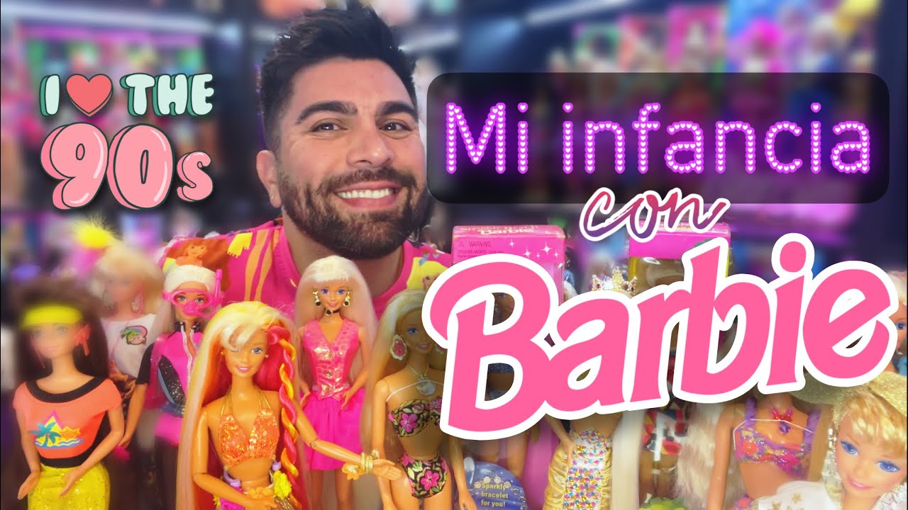 MI INFANCIA CON BARBIE - Las muñecas con las que crecí en los 90s