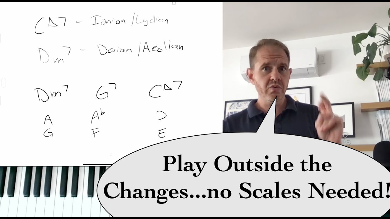 Playing Outside the Changes? Here's a Different Way to Think About It!