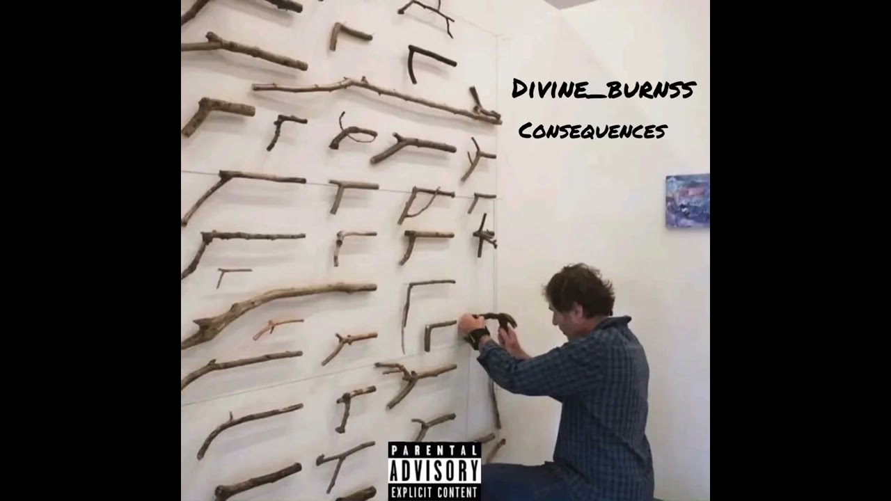 Divine_burnss - Consequences (Official Audio)