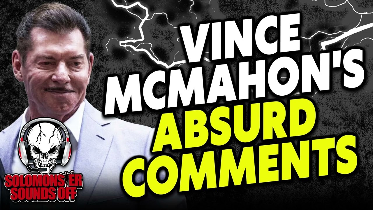 Solomonster Unloads On Vince McMahon's Absurd Comments To WWE Employees