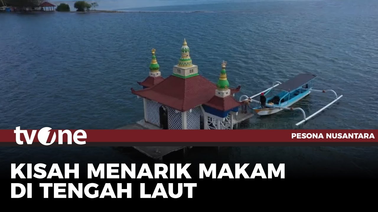 Kisah Makam Keramat di Tengah Laut Lombok | Pesona Nusantara tvOne
