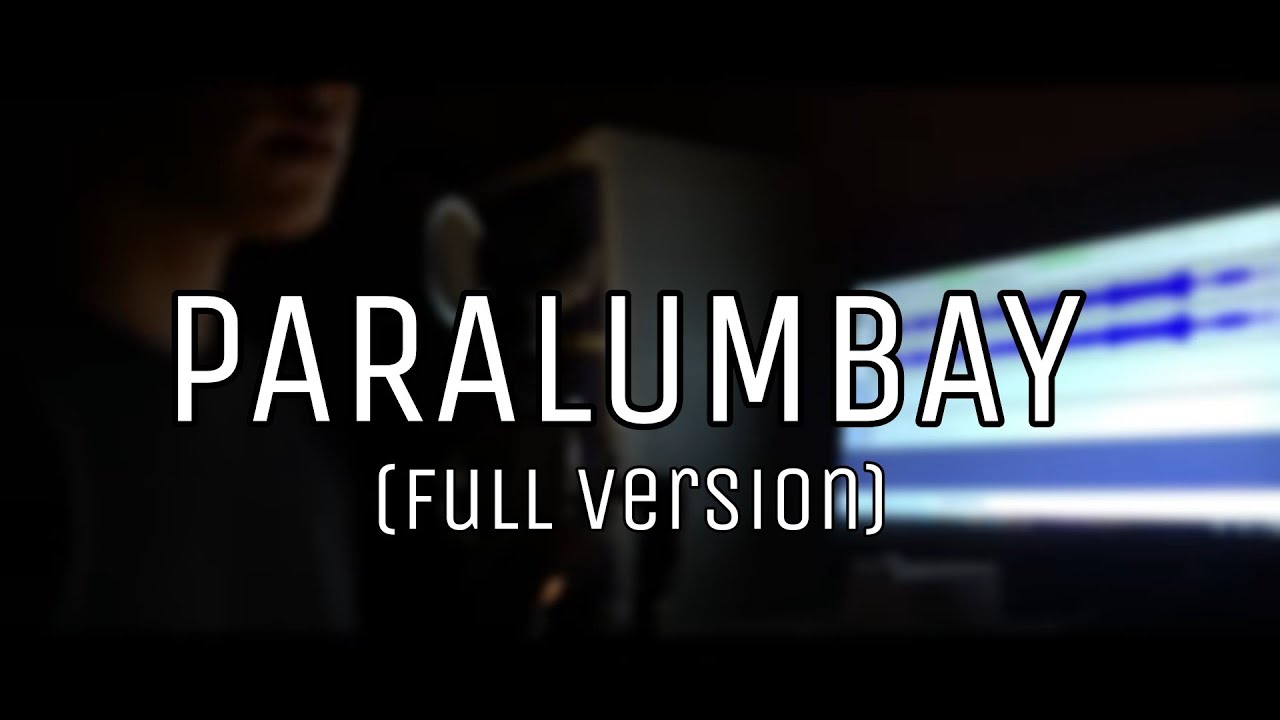 paralumbay | paraluman's sad version | full version