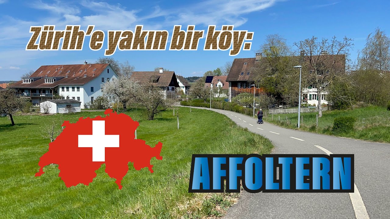 İsviçre'de Bir Köy | Affoltern