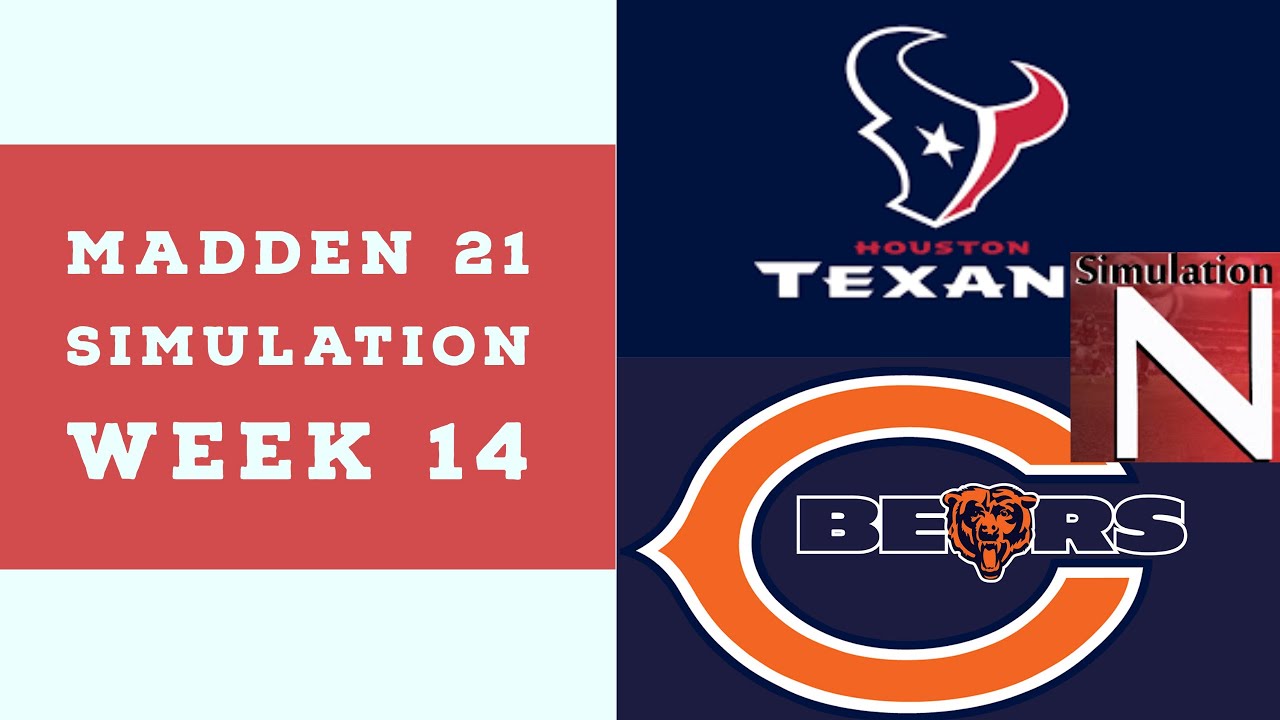 Madden 21 - Week 14 - Houston Texans vs Chicago Bears - Simulation Nation