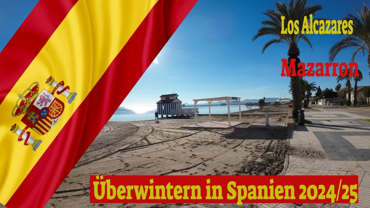 Murcia ,Los Alcazares ,Mazarron💖Überwintern in Spanien 2024/25 Teil 7😍