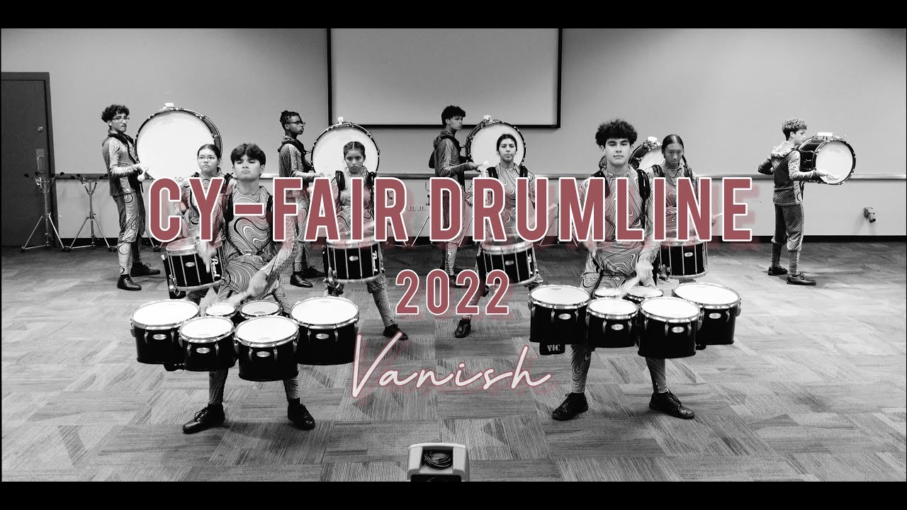 CY-FAIR DRUMLINE 2022 // VANISH