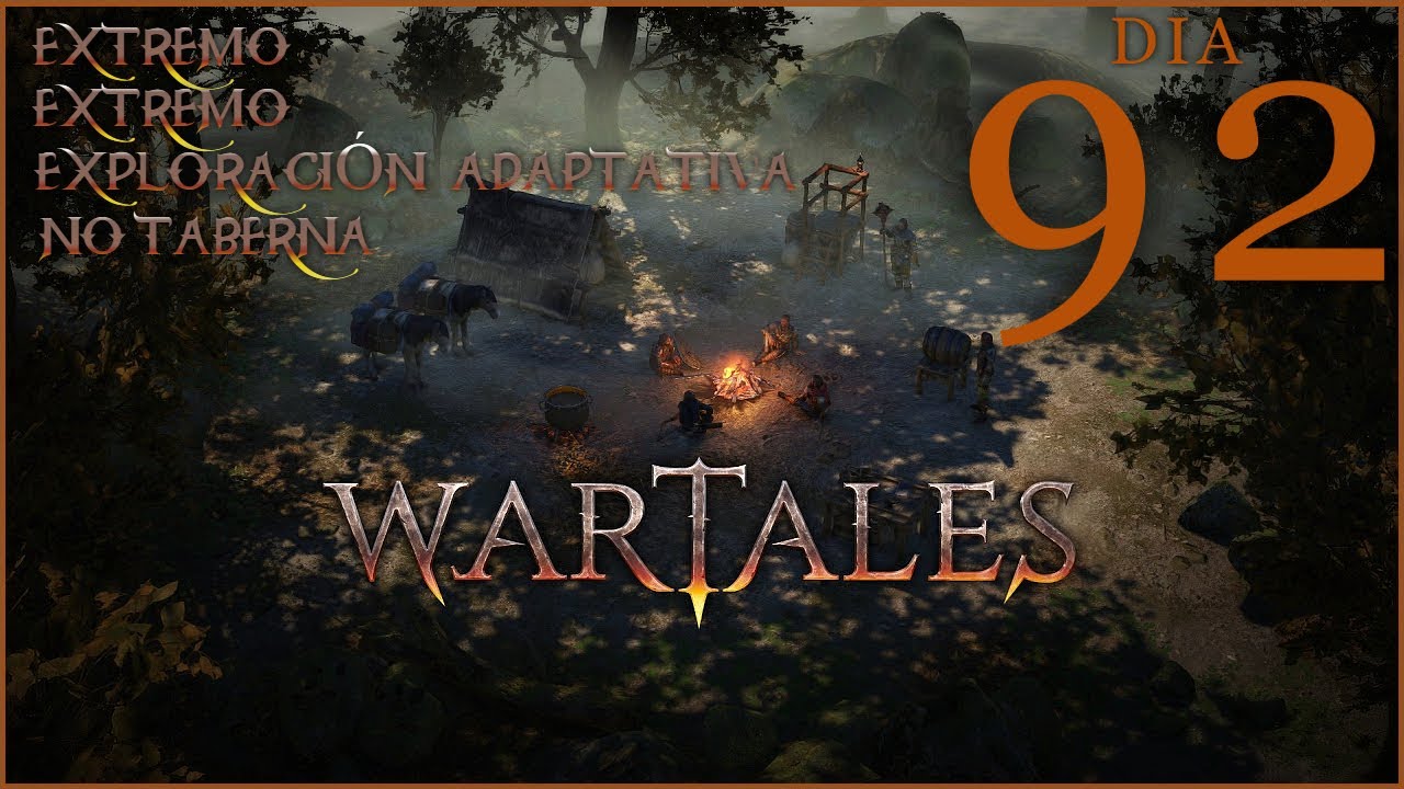 Wartales / Extremo / Hombres de Hierro / Exploración Adaptativa / No Taberna / Dia 92
