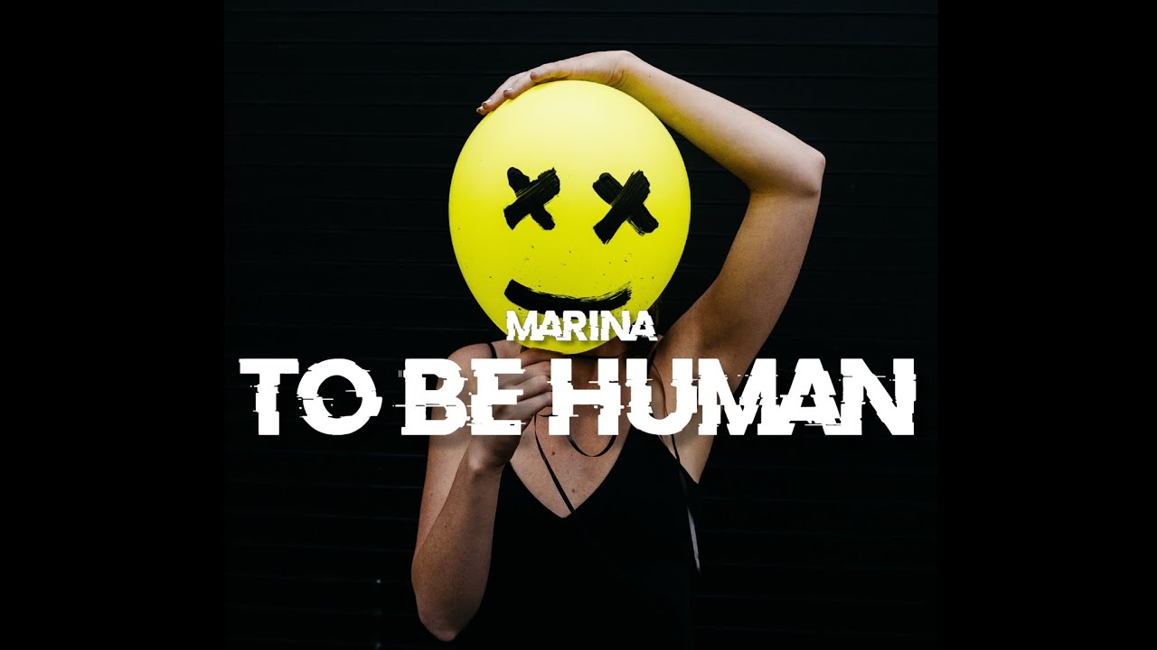 MARINA - TO BE HUMAN(Lyrics)