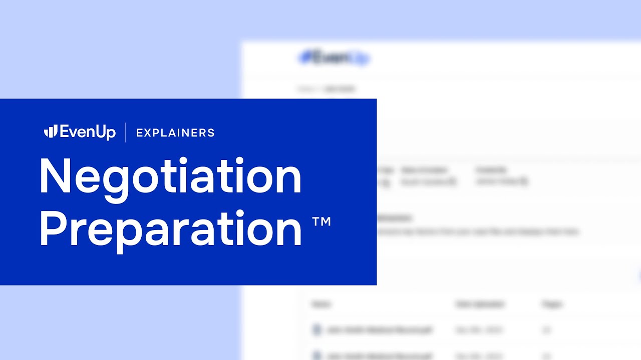 EvenUp Explainer: Confidently Navigate Adjuster Negotiations with Negotiation Preparation