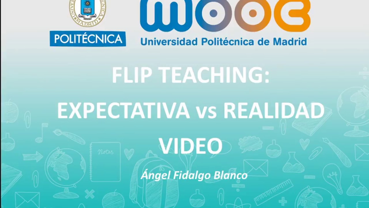 Expectativa vs Realidad: El video en Flip Teaching.