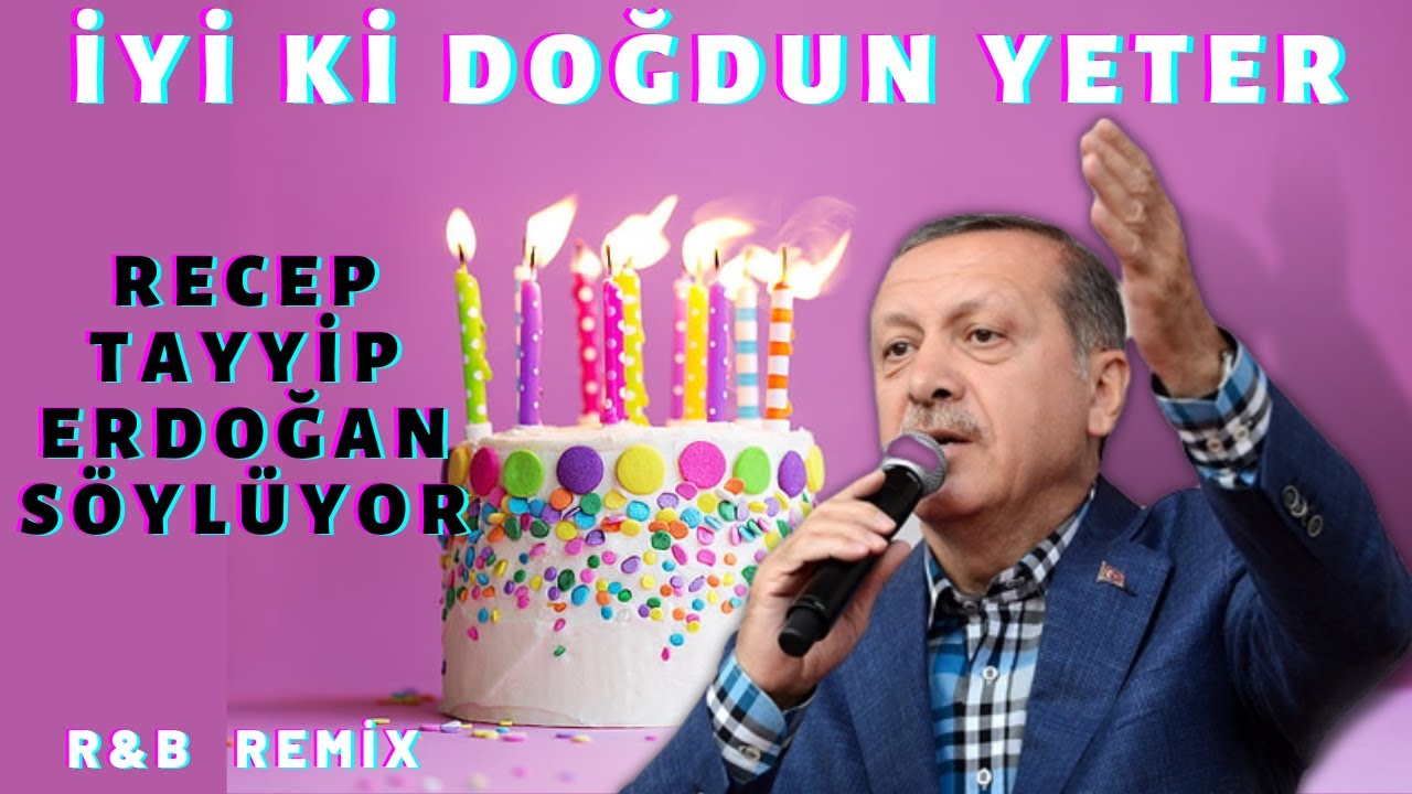 İyi ki Doğdun YETER  |  Recep Tayyip Erdoğan REMİX - İsme Özel Doğum Günü Şarkısı