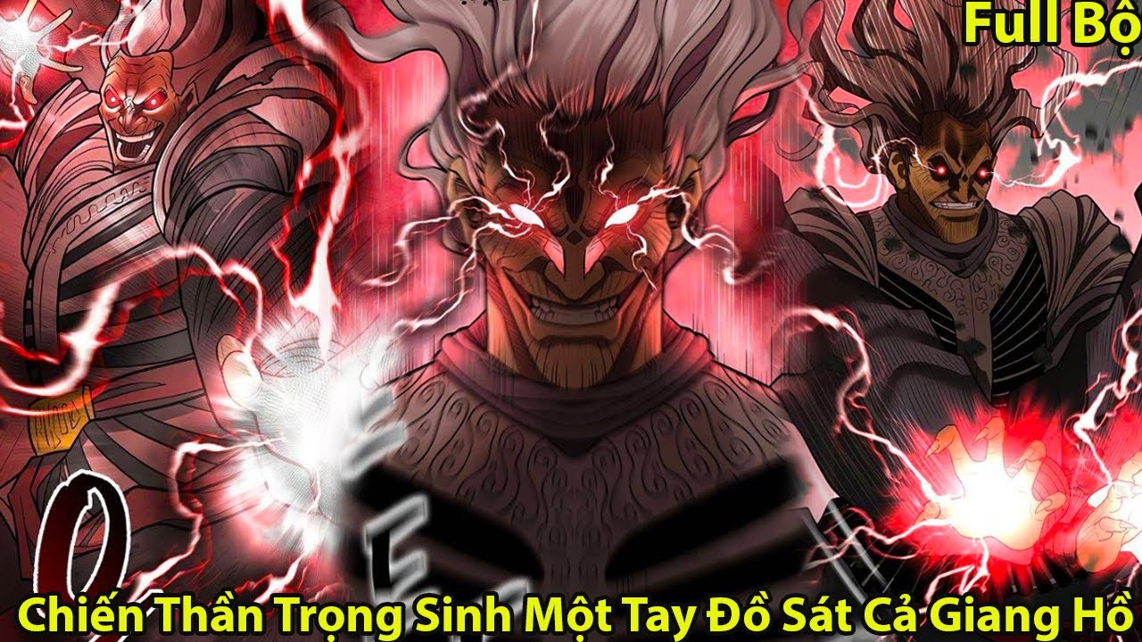 [ Full Bộ ] l Chiến Thần Trọng Sinh Một Tay Đồ Sát Cả Giang Hồ l Review Truyện Tranh Hay