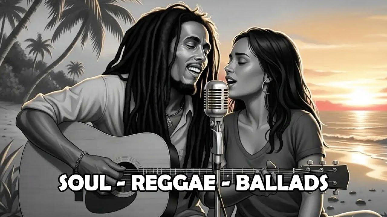 SOUL REGGAE BALLADS | Love, Moonlight & Reggae Vibes for the Heart