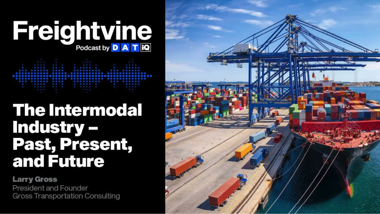 Larry Gross | The Intermodal Industry – Past, Present, and Future